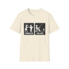 Problem Solved  T-Shirt