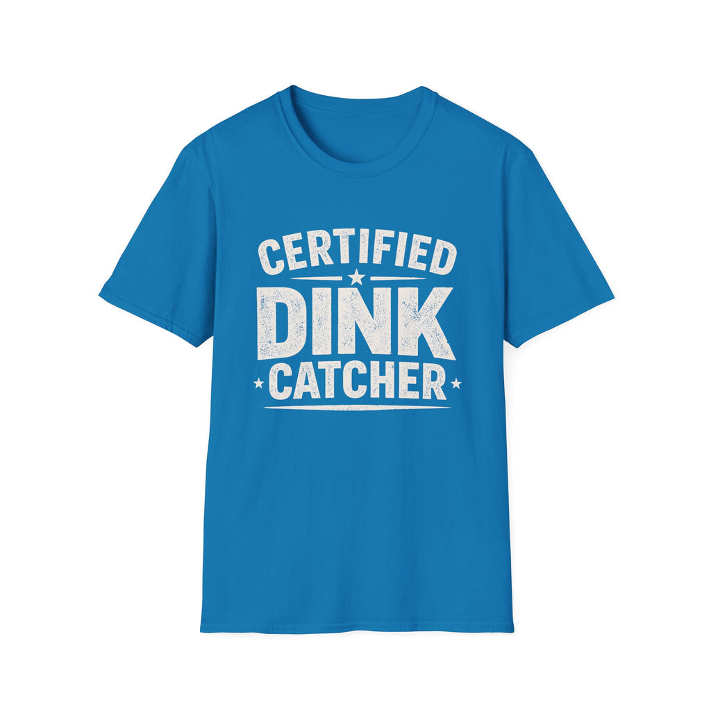 Dink Catcher  T-Shirt
