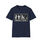 Problem Solved  T-Shirt
