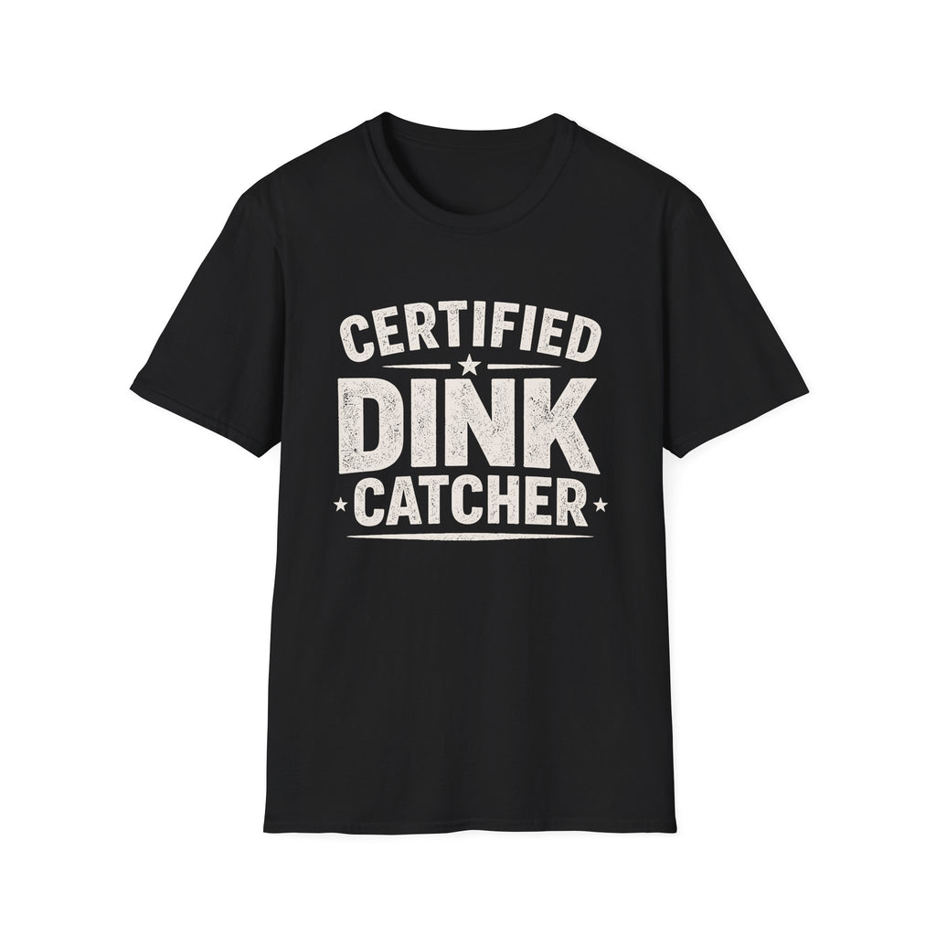 Dink Catcher  T-Shirt