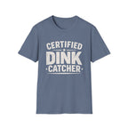 Dink Catcher  T-Shirt