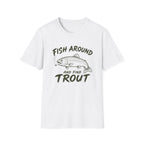 Find the Trout  T-Shirt