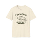 Find the Trout  T-Shirt