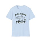 Find the Trout  T-Shirt
