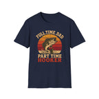 Hooker Dad  T-Shirt