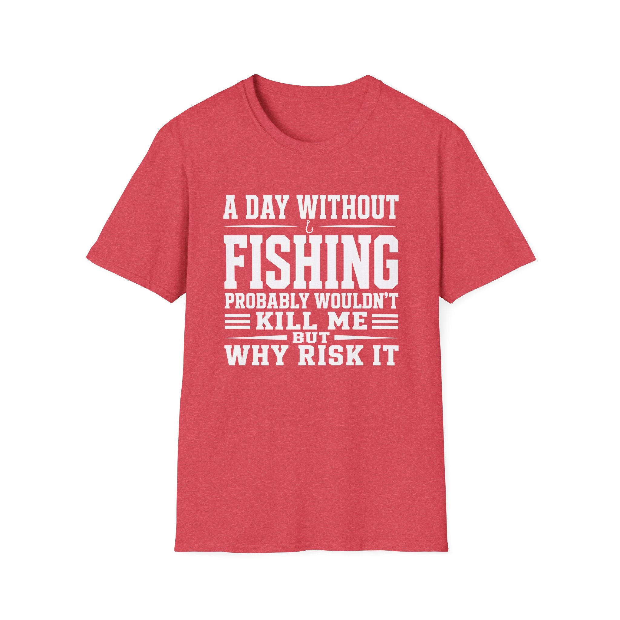 Risk It Fishing  T-Shirt